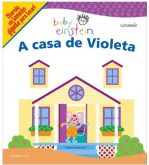 A Casa de Violeta - Baby Einstein